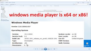 how to check whether windows media player is x64 or x86