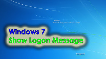 Windows 7: Show Logon Message