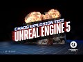 Unreal Engine 5 - Chaos Explosions