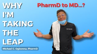 PharmD to MD: Sharing My Personal Journey to Medical School