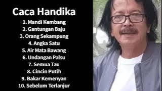 Caca Handika - Mandi Kembang || Album Terbaik! #cacahandika