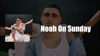 Elijah The Boy - Noah On Sunday (Official Lyric Video)