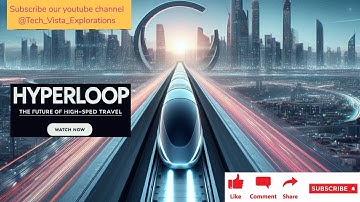 Hyperloop: The Future of High-Speed Travel