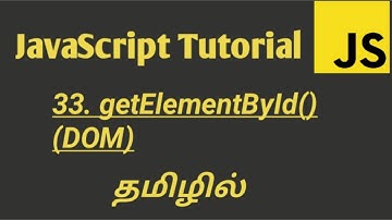 JavaScript getElementById Method in Tamil | Document Object Model in JavaScript in Tamil