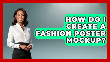How Do I Create A Fashion Poster Mockup? - Graphic Design Nerd