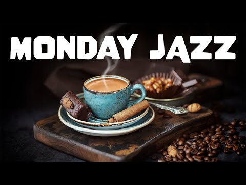 Relaxing Monday JAZZ - Smooth and Relaxing JAZZ For Calm and Productive Day