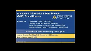 Informatics Grand Rounds with Dr. Leslie Lenert
This session with Dr. Leslie Lenert will discuss a Human-Led AI-driven learning health system. #healthai #johnshopkins #healthinformatics https://bids.jhmi.edu/about/events-also-past-grand-rounds/
This session covers:
-How the rise of artificial intelligence is changing concepts of the Learning Health System
-The threats to science and the potential for dehumanization of medicine through AI
-How we can enhance human-AI collaboration in a learning health system through living laboratories and digital twin models Informatics Grand Rounds with Dr. Leslie Lenert