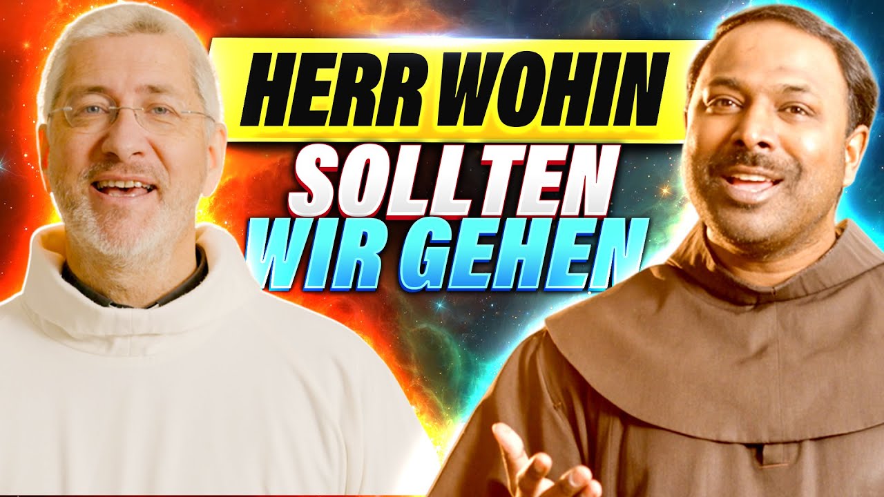 Herr Wohin Sonst Sollten Wir Gehen Herr wohin, wohin sollten wir gehen ? | Andreas Schätzle und Pater