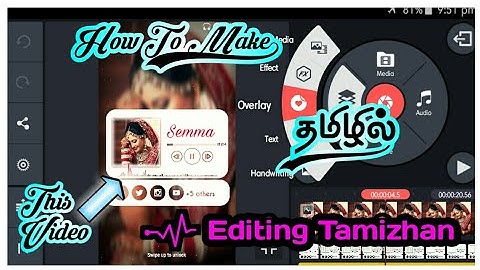 How To Make Trending Whatsapp Status Use From Kinemaster Tamil | Editing Tamizhan