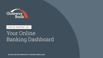 Gateway Bank Online Banking: Organizing Your Dashboard