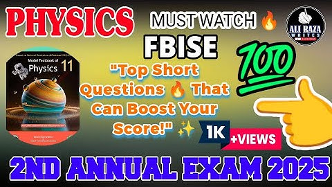 Important Short Questions | 11 Physics | 2nd Annual Exams 2025 | Guess Paper 2025 | FBISE NBF 