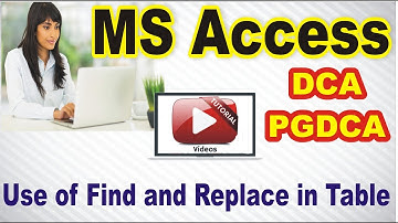 13 DCA PGDCA MS Access Unit 2 Use of Find and Replace in Table | MCU, Bhopal