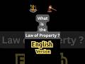 What is the Law of Property ? | English Version