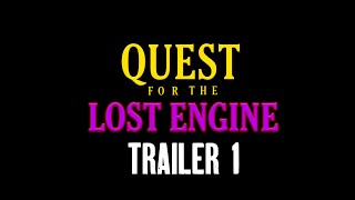Quest For The Lost Engine