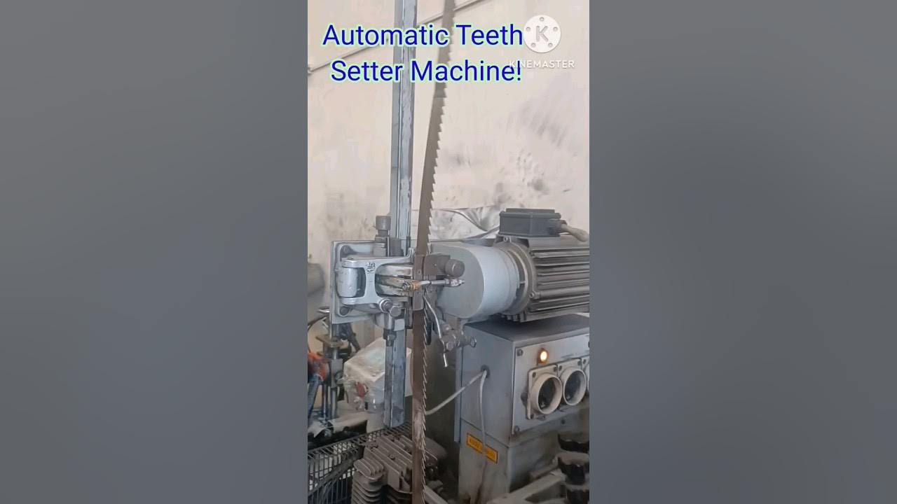 Automatic Teeth Setter Machine! Band saw! YouTube