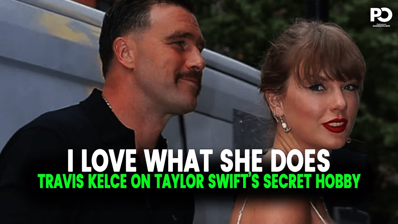 Трэвис Келси раскрывает правду: он полностью одержим тайной страстью Тейлор Свифт