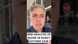 What the blood pattern reveals in the Nancy Guthrie case.