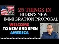 MUST WATCH * 25 things in Bidens Immigration Proposal - Summary For You!!