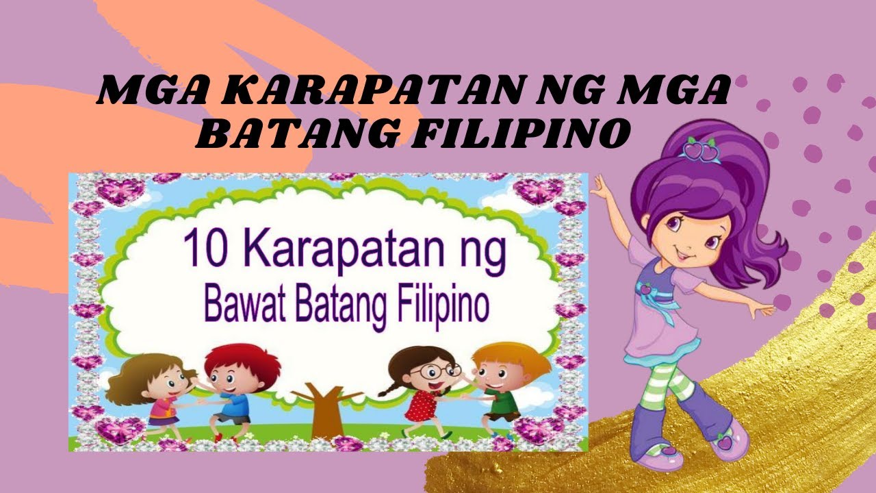 Karapatan Tungkulin Ng Mga Batang Pilipino