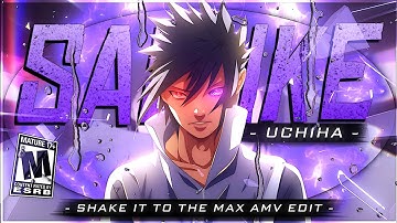 Shake it to the max ~ "Sasuke Uchiha" [AMV/Edit] 4k ! Alight Motion Preset (+Project file)
