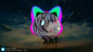 [Nightcore] Ampyx - Rise