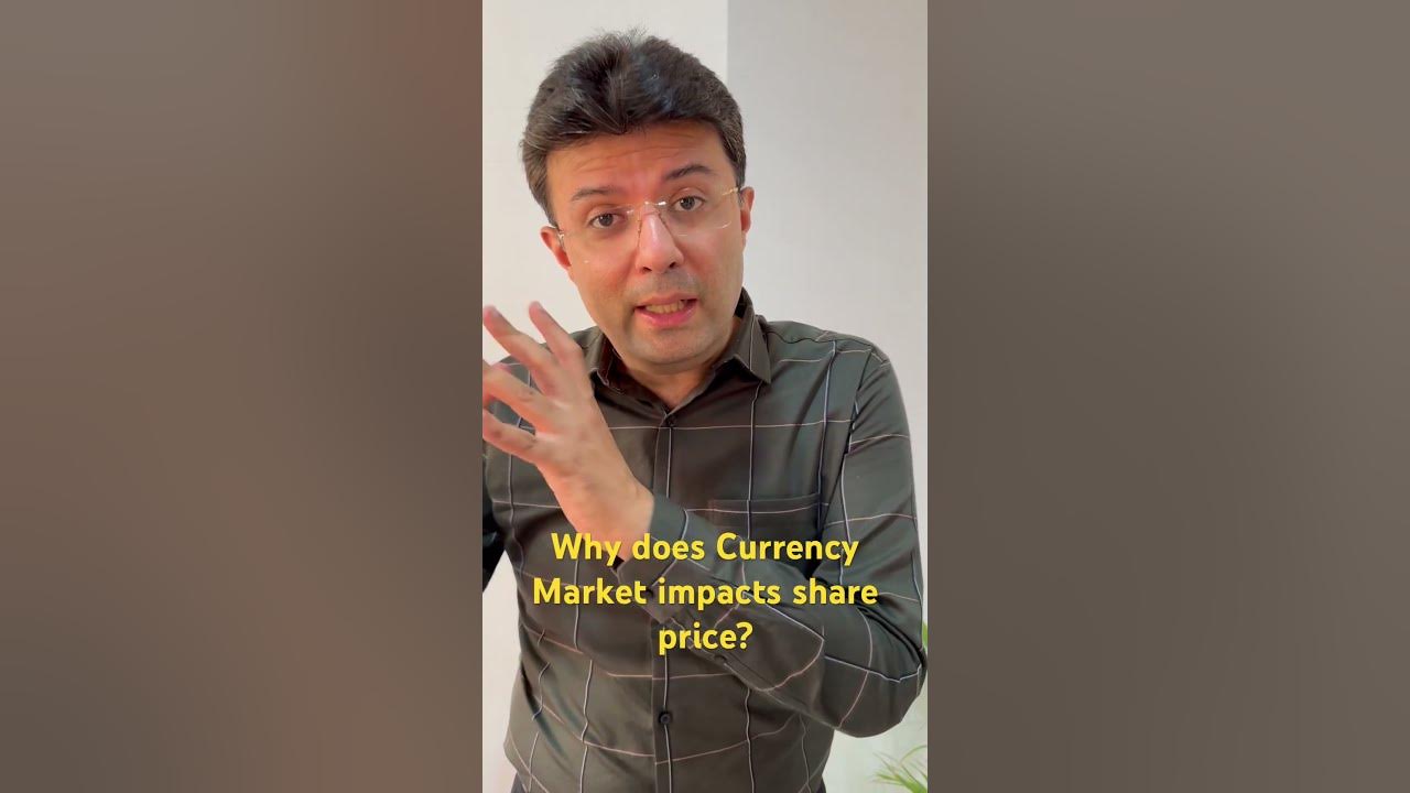 ep-8-why-does-currency-market-impacts-share-price-money