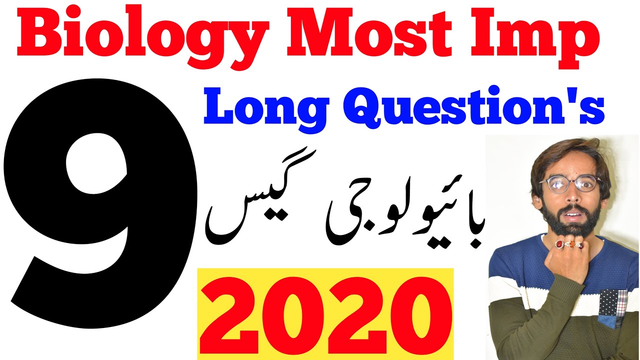 9th Class Biology Most Important Long Question's 2020 - 9th Class Biology Guess Paper 2020