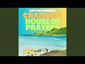 Ain T No Sunshine House Of Prayers Poolside Edit 