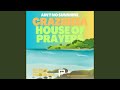 Aint no sunshine house of prayers poolside edit