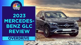 Here's The Review Of 2023  Mercedes-Benz GLC | Overdrive | CNBC TV18