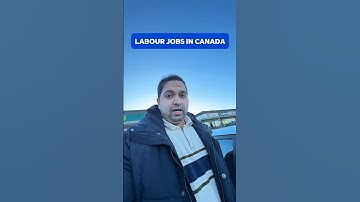 Labour Jobs in Canada 🇨🇦