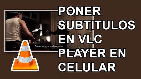 COMO PONER SUBTITULOS EN VLC MEDIA PLAYER EN EL CELULAR O MÓVIL ANDROID, IPHONE, ETC.