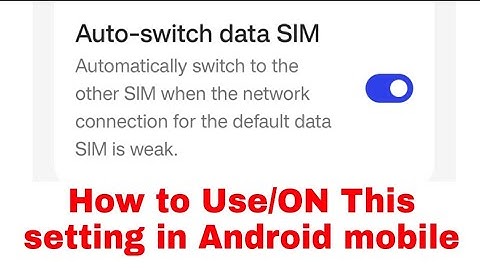 Auto-switch data SIM kya hota hai।how to enable/use Auto-switch data SIM।Auto-switch data SIM settin