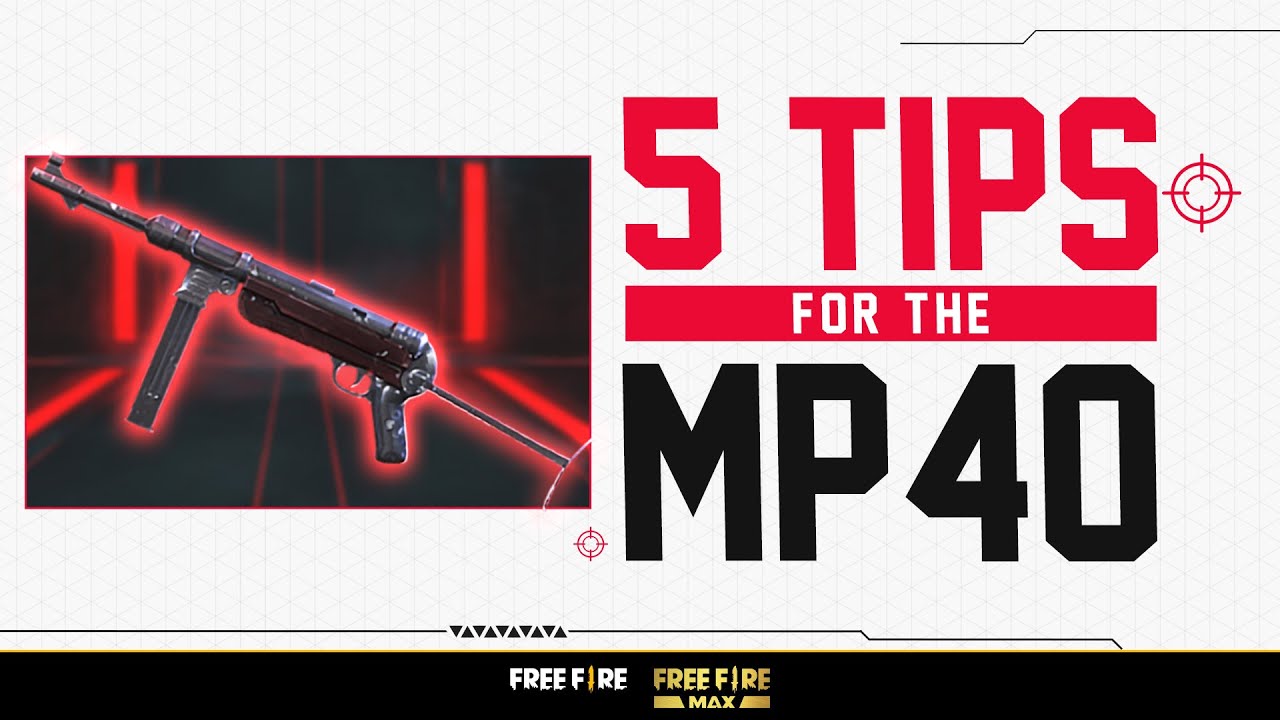 Garena Free Fire MP40 Tips and Tricks for New Players, Guide, Gameplay