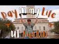 A Day In My Life at UT Austin (NEW!)