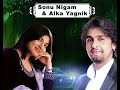 Bindiya Chamke Choodi Khanke - Alka Yagnik Sonu Nigam