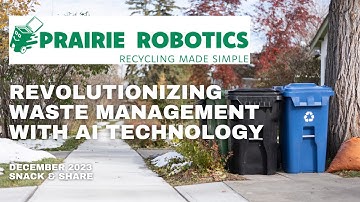 Prairie Robotics: Revolutionizing Waste Management with AI Technology