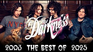 THE DARKNESS BEST OF 2003 - 2025