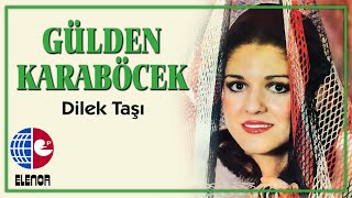 Gülden Karaböcek - Dilek Taşı (45'lik Plak Kayıtları) chords