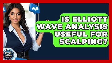 Is Elliott Wave Analysis Useful For Scalping? - Stock and Options Playbook