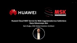 Huawei Cloud Waf Servisi Ile Web Uygulamalarınızı Saldırılara Karşı Güvenceye Alın