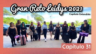 CAPITULO 31: Gran reto de leidys 2021