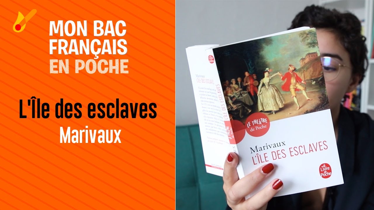 Mon bac français en poche - L' Île des esclaves de Marivaux - YouTube
