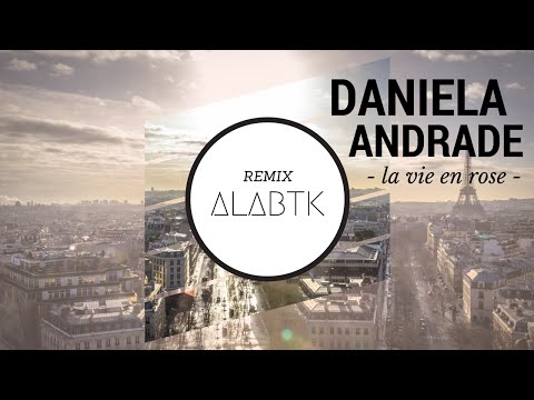 Daniela Andrade - La Vie En Rose (ALABTK Remix) [FREE DOWNLOAD]