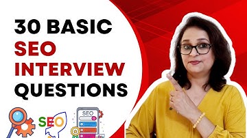 SEO Interview Questions and Answers - Conceptual & Practical | Digital Marketing Interview Prep ✅