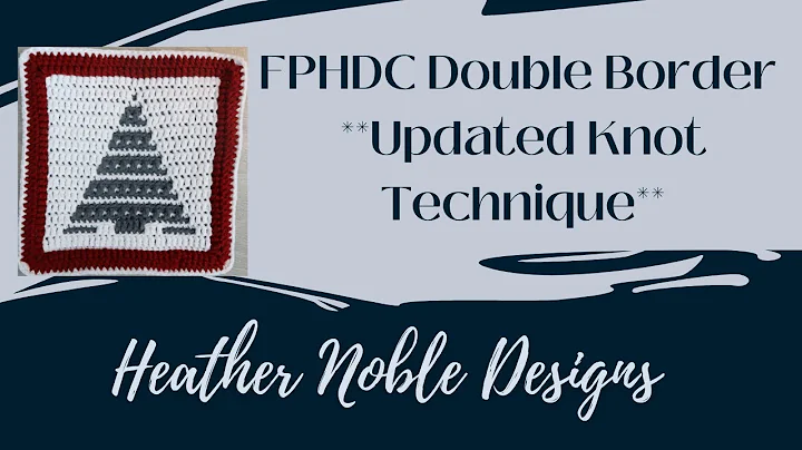 Learn the New Knot Technique for FPHDC Double Envelope Border