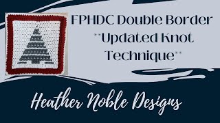 FPHDC Double Envelope Border with updated knot technique