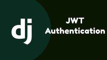 Django API Authentication using JWT Tokens