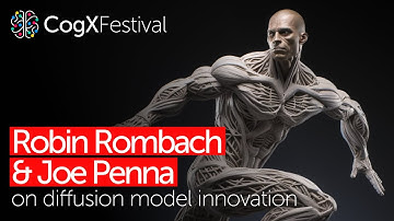 Diffusion models: The latest developments | Robin Rombach & Joe Penna | CogX Festival 2023