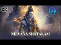   nirvana shatakam  ancient verses modern melodies  shivoham  lyrics  meaning